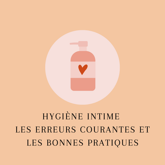 Hygiène intime, les erreurs courantes et les bonnes pratiques