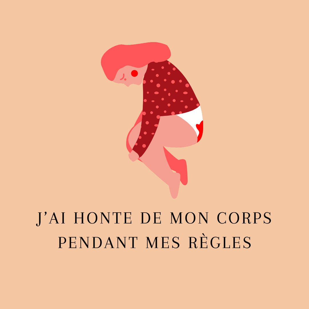 J’ai honte de mon corps pendant mes règles